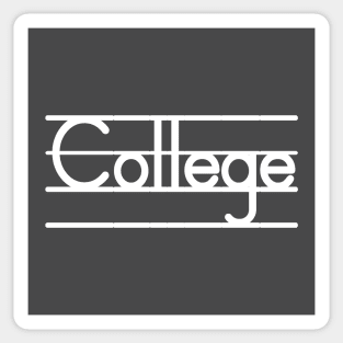 College - Freshman to Senior, It's All Good Sticker